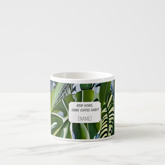 New Home Same Coffee Habit – Personalized  エスプレッソカップ (正面)