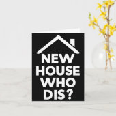 New House Who Dis Homeowner Buyer Funny Realtor Ag カード (黄色い花)