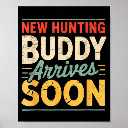 New Hunting Buddy Coming Soon Funny Pregnancy Anno ポスター (正面)
