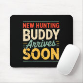New Hunting Buddy Coming Soon Funny Pregnancy Anno マウスパッド (マウス)