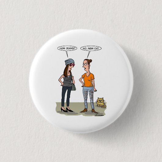 New jeans? No, new cat. Folded Greeting Card 缶バッジ (正面)