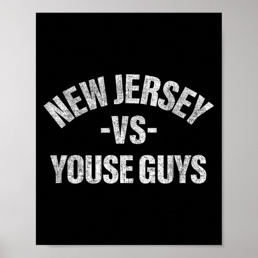New Jersey Vs Youse Guys Funny Jersey Slang Boys G ポスター (正面)