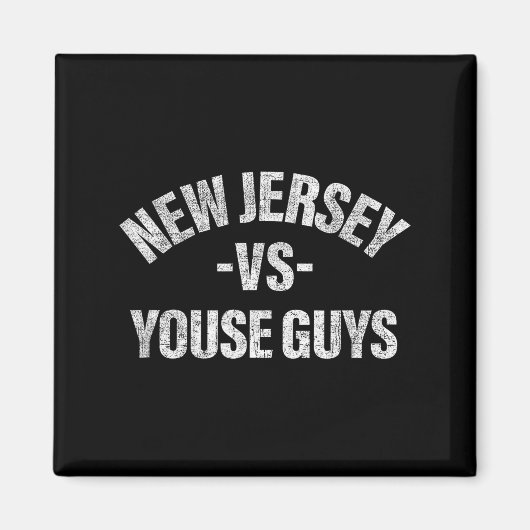New Jersey Vs Youse Guys Funny Jersey Slang Boys G マグネット (正面)