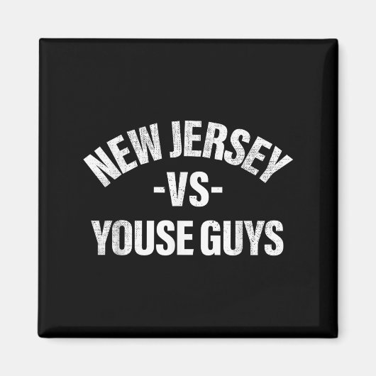 New Jersey Vs Youse Guys Funny Jersey Slang Boys G マグネット (正面)