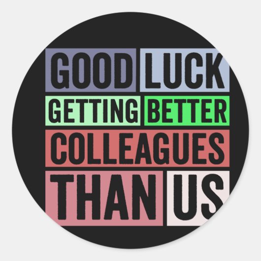 New Job Funny | Farewell Coworker Leaving | Good L ラウンドシール (正面)