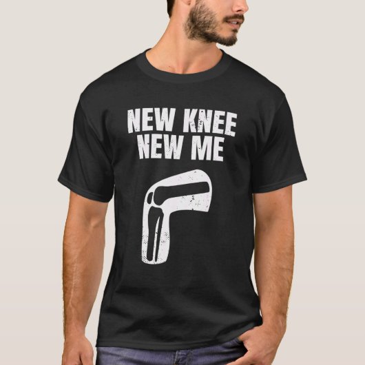 New Knee New Me Knee Replacement Arthroplasty Knee Tシャツ (正面)