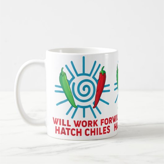 New Mexico Chili Peppers Will Work For Hatch Chile コーヒーマグカップ (左)