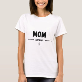 New Mom Est 2025ハート母の日の贈り物を確立 Tシャツ