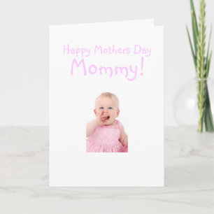 New Mommy Mothers Day Photo From Baby Girl おもしろい カード