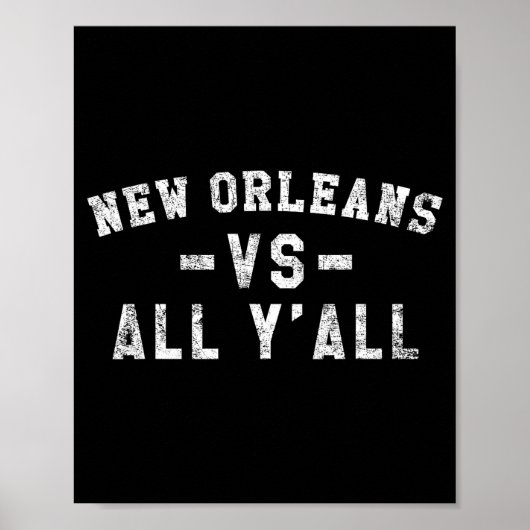 New Orleans Vs All Yall For Y'all Funny Louisiana ポスター (正面)