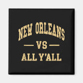 New Orleans Vs All Y'all - Throwback Design - Clic マグネット (正面)