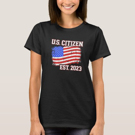 New US citizen 2023 for citizenship with american  Tシャツ (正面)