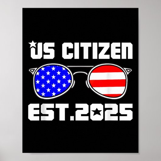 New Us Citizen Est 2025 American Immigrant Citizen ポスター (正面)