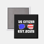 New Us Citizen Est 2025 American Immigrant Citizen マグネット (正面/裏面)