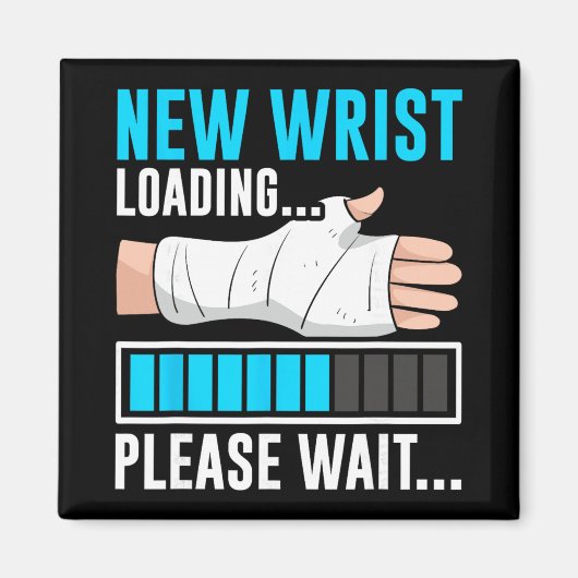 New Wrist Loading... Please Wait... Broken Arm Cas マグネット (正面)