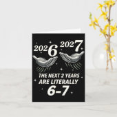 New Year 2026 Funny 67 The Next 2 Years Are Litera カード (黄色い花)