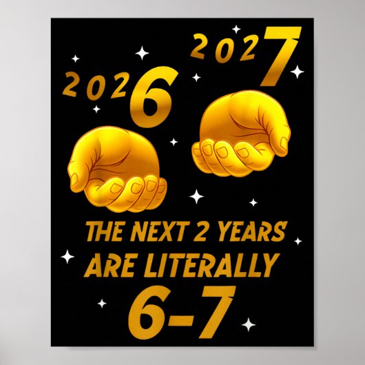 New Year 2026 Funny 67 The Next 2 Years Are Litera ポスター (正面)