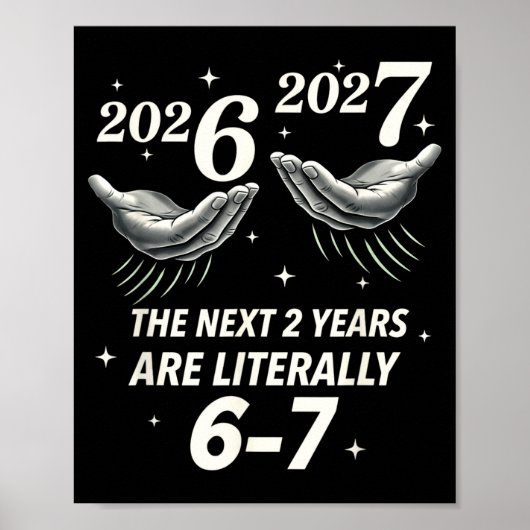 New Year 2026 Funny 67 The Next 2 Years Are Litera ポスター (正面)