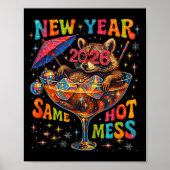 New Year 2026 Same Hot Mess Funny Raccoon Gift  ポスター (正面)