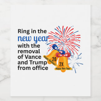 New Year Anti-Trump Impeach Remove 2026 Political ワインラベル