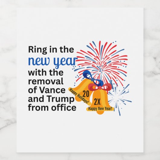 New Year Anti-Trump Impeach Remove 2026 Political ワインラベル (シングルラベル)