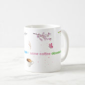 New Year New Chapter Same Coffee Obsession - Four コーヒーマグカップ (正面右)