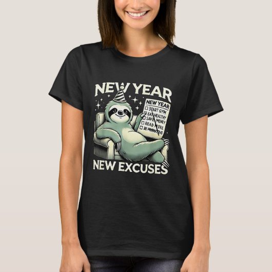 New Year New Excuses Funny Lazy Sloth New Year Res Tシャツ (正面)