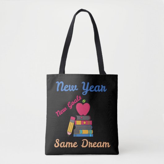 NEW YEAR NEW GOALS SAME DREAM BACK TO SCHOOL トートバッグ (正面)