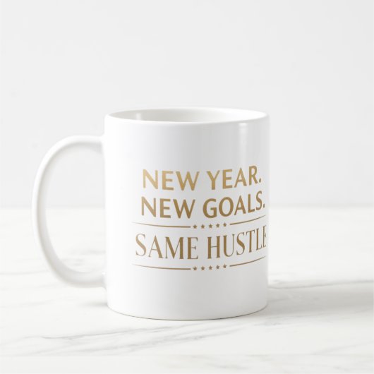 New Year New Goals Same Hustle Motivational コーヒーマグカップ (左)