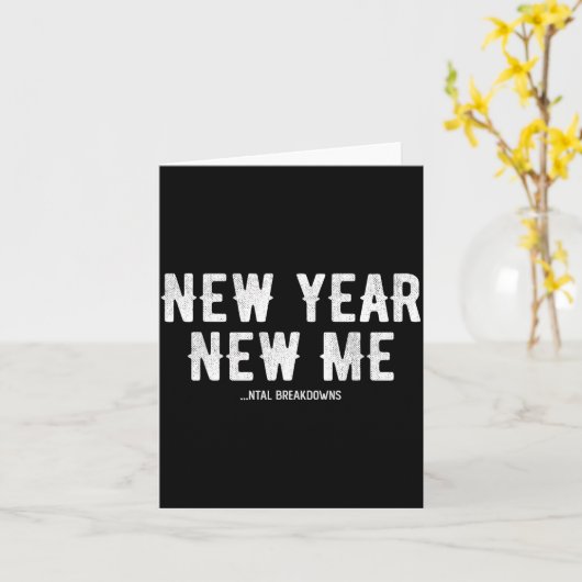 New Year New Mental Breakdowns Funny New Years Eve カード (黄色い花)