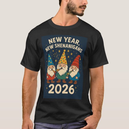 New Year, New Shenanigans 2026 Gnome Party Tee Tシャツ (正面)