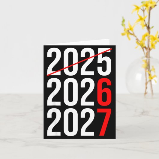 New Year Next Two Year Are 2026 2027 Funny 67 Meme カード (黄色い花)