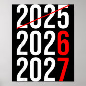 New Year Next Two Year Are 2026 2027 Funny 67 Meme ポスター (正面)