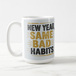 New year same bad habits  コーヒーマグカップ