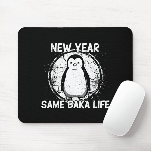 New Year Same Baka Life Baka Penguin  マウスパッド (マウス)