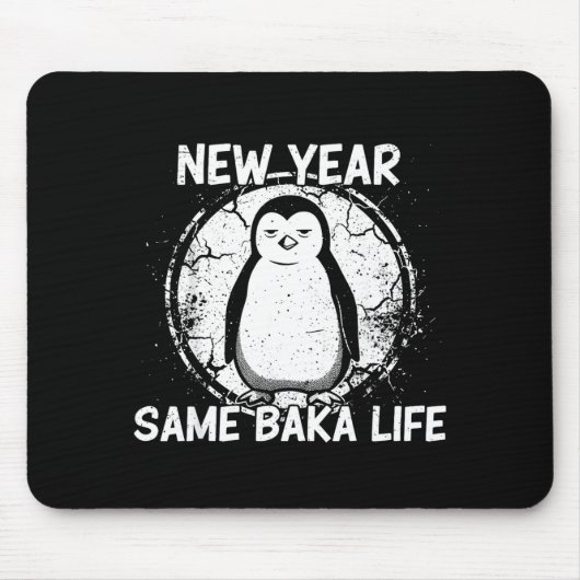 New Year Same Baka Life Baka Penguin  マウスパッド (正面)