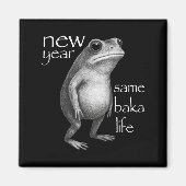 New Year Same Baka Life Funny Frog Joke マグネット (正面)