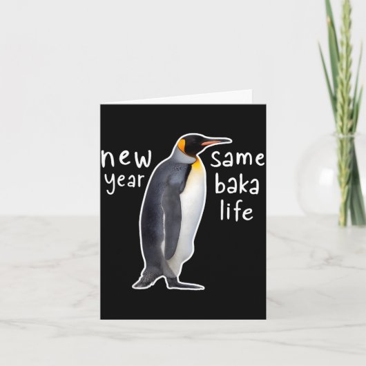 New Year Same Baka Life Funny Penguin  カード (正面)