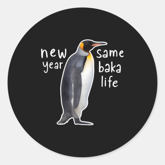 New Year Same Baka Life Funny Penguin  ラウンドシール (正面)