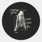 New Year Same Baka Life Funny Penguin  ラウンドシール (正面)