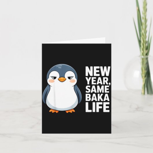 New Year Same Baka Life Funny Penguin Anime Style  カード (正面)