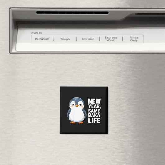 New Year Same Baka Life Funny Penguin Anime Style  マグネット (インサイチュ (食洗機))