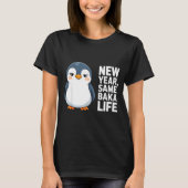 New Year Same Baka Life Funny Penguin Anime Style  Tシャツ (正面)