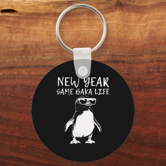 New Year Same Baka Life Funny Penguin Joke  キーホルダー (正面)