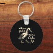 New Year Same Baka Life Goose Silly Funny  キーホルダー (正面)