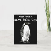 New Year Same Baka Life Humor Penguin Joke  カード (正面)