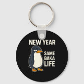 New Year Same Baka Life Penguin Joke  キーホルダー (正面)