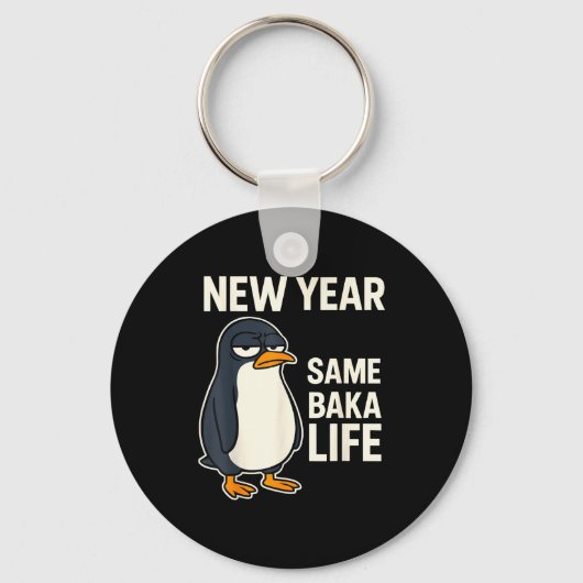 New Year Same Baka Life Penguin Joke  キーホルダー (正面)
