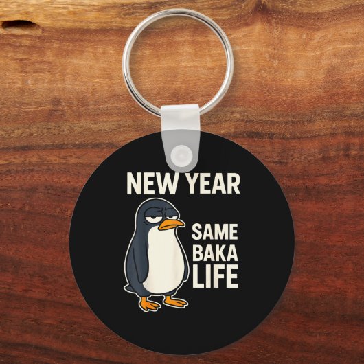 New Year Same Baka Life Penguin Joke  キーホルダー (正面)