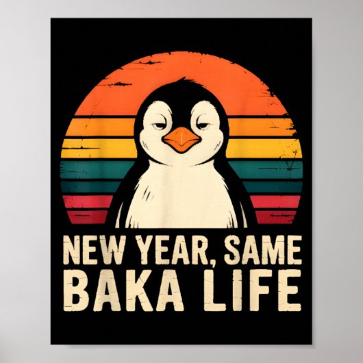 New Year Same Baka Life Penguin Joke ポスター (正面)